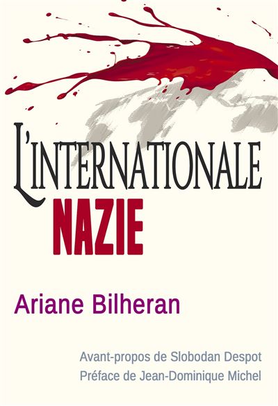 L'Internationale nazie - broché - Ariane Bilheran, Livre tous les livres à  la Fnac