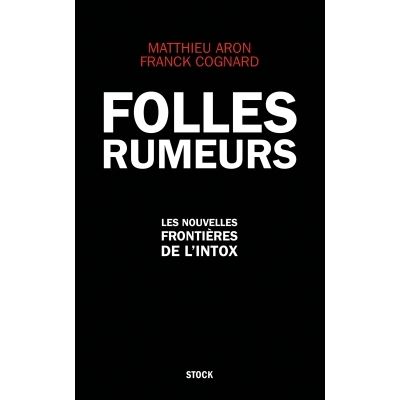 Folles rumeurs