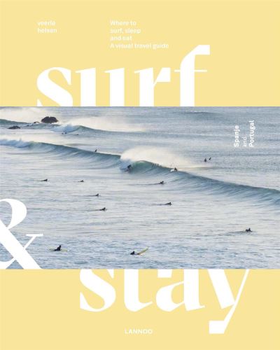 SURF AND STAY WHERE TO SURF SLEEP AND EAT