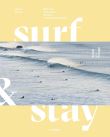 Surf & stay : spain & portugal