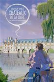Guide des Chateaux de la Loire en BD