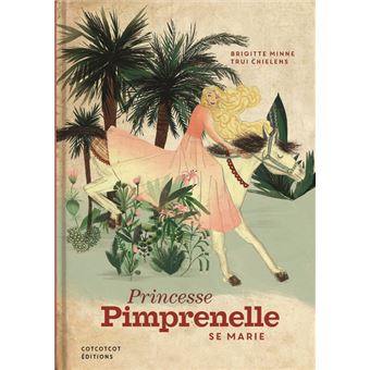 Princesse Pimprenelle se marie