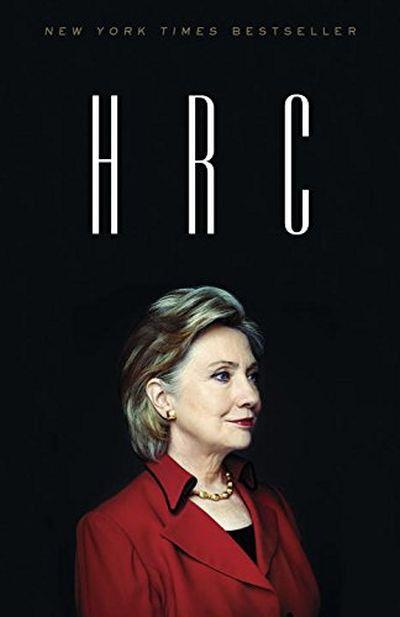 HRC:STATE SECRETS AND THE REBIRTH OF HILLARY