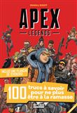 Apex Legends - 100 trucs à savoir pour ne plus être à la ramasse