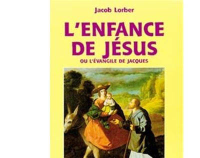 Enfance de Jésus. ou l'évangile de Jacques