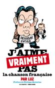 J´aime vraiment pas la chanson française