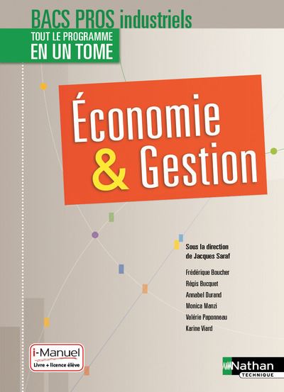 Economie et gestion 2nde, 1ère, Term Bacs pros industriels