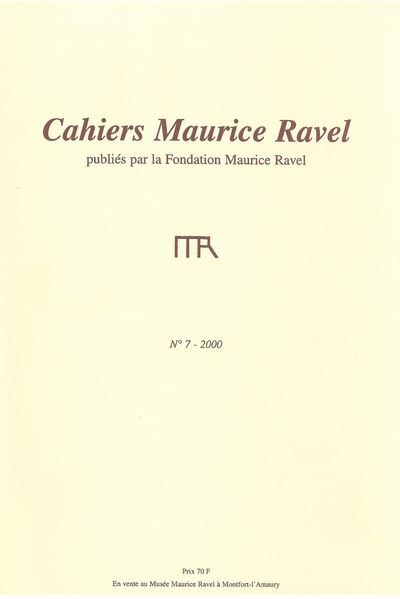Cahiers Maurice Ravel - numéro 7 2000 -  FONDATION MAURICE RA - broché