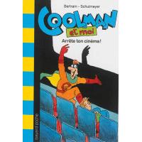 Coolman et moi - arrête ton cinema ! - n3