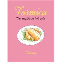 Formica - Une tragédie en trois actes