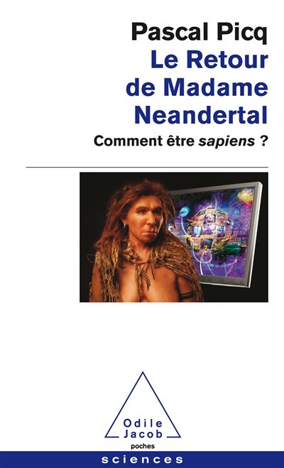 Le Retour de Madame Neandertal - Pascal Picq - Poche