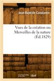 Vues de la création ou Merveilles de la nature