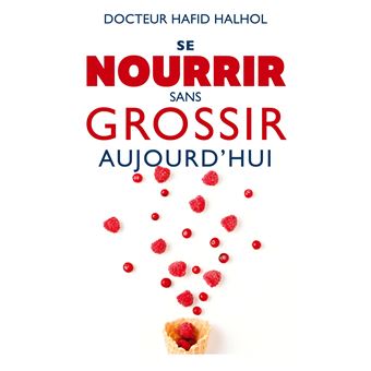 Se nourrir sans grossir aujourd'hui