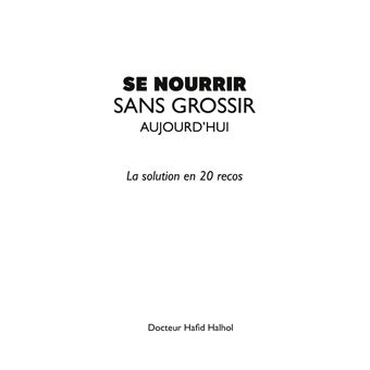 Se nourrir sans grossir aujourd'hui