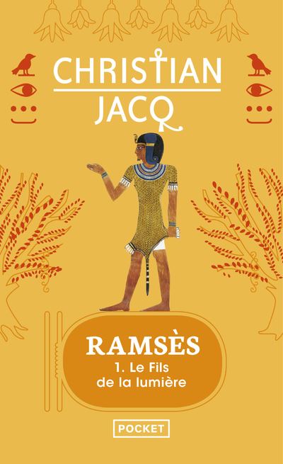 Ramsès - tome 1 Le Fils de la lumière - Christian Jacq - Poche