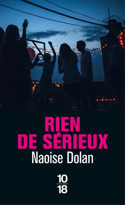 Rien de sérieux - Naoise Dolan - Poche