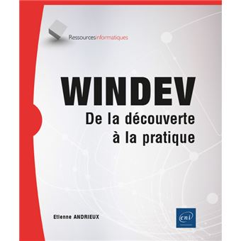 WINDEV - De la découverte à la pratique