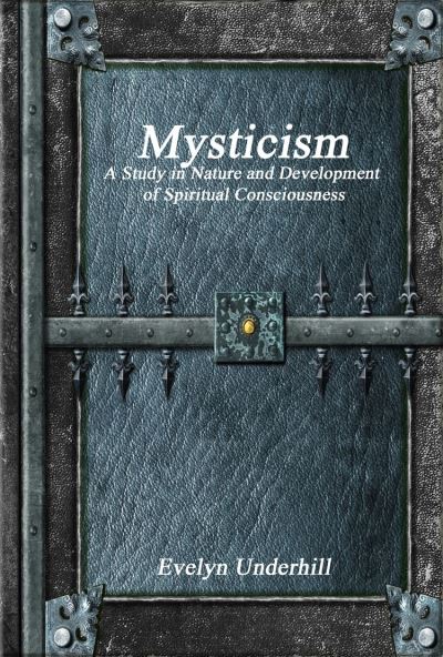 Mysticism - A Study In Nature And Development Of Spiritual ...