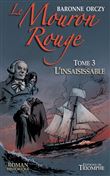 Le Mouron Rouge tome 3 - L'insaisissable, tome 3