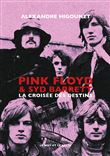 Pink Floyd & Syd Barrett - La croisée des destins