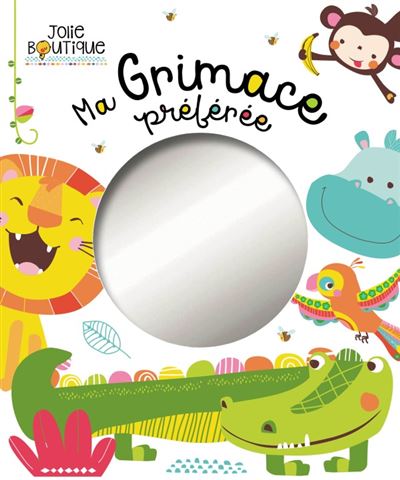 Ma grimace preferee (coll. jolie boutique)