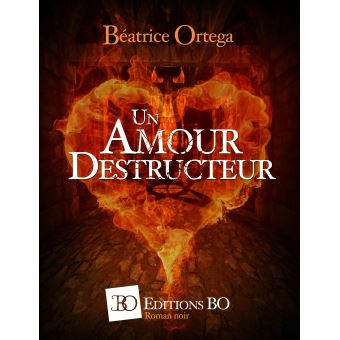Un amour destructeur