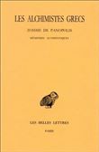 Les Alchimistes grecs. Tome IV, 1re partie : Zosime de Panopolis - Mémoires authentiques