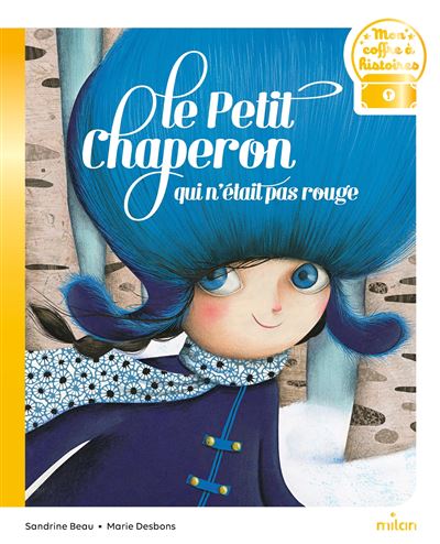 Le Petit Chaperon Qui Nétait Pas Rouge