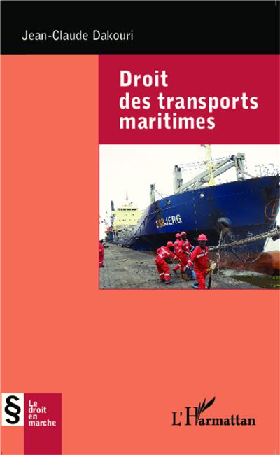 Droit des transports maritimes - Jean-Claude Dakouri - broché