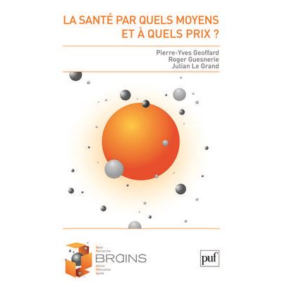La santé par quels moyens? à quel prix?