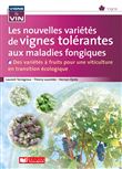 Les nouvelles variétés de vignes tolérantes aux maladies fongiques