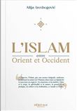 L'Islam entre Orient et Occident