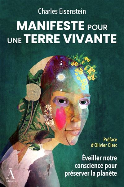 Manifeste pour une Terre Vivante - Charles Eisenstein (2025)