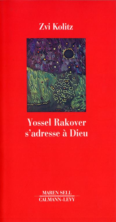Yossel Rakover s'adresse à Dieu -  Zvi Kolitz - broché