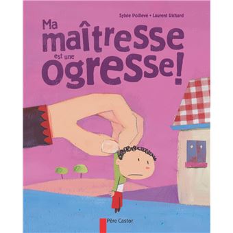 Ma maîtresse est une ogresse!