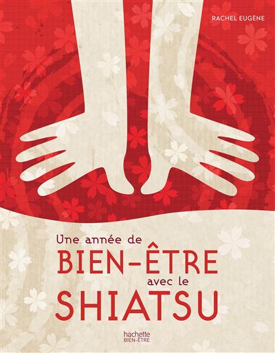 Une année de bien-être avec le shiatsu