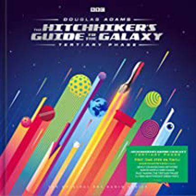 The Hitchhiker's Guide To The Galaxy : Tertiary Phase