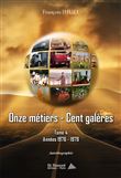 Onze métiers, Cent galères