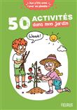 50 activités dans mon jardin