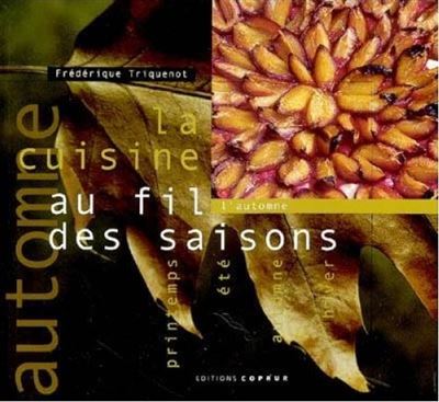 La cuisine au fil des saisons: Automne