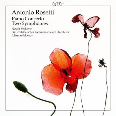 Rosetti : Concerto pour piano, Deux symphonies