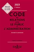 Code des relations entre le public et l'administration 2023, annoté et commenté