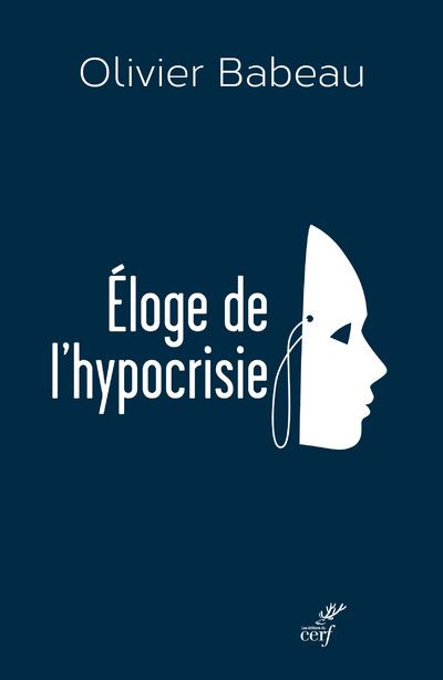 Éloge de l'hypocrisie - Olivier Babeau - broché