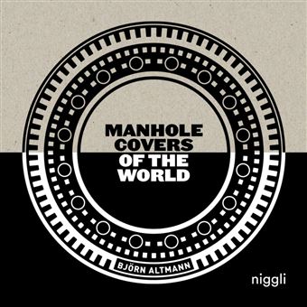 Manhole Covers of the World