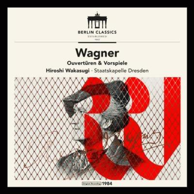 WAGNER: OUVERTUREN & VORSPIELE