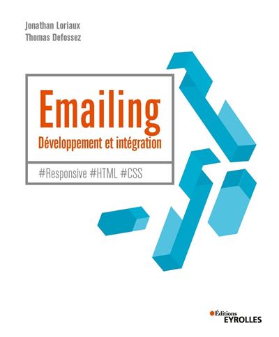 Emailing : développement et intégration - Jonathan Loriaux - broché