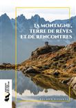 La montagne, terre de rêves et de rencontres