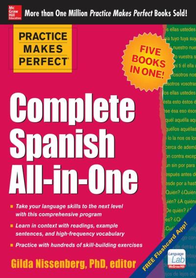 Practice Makes Perfect Complete Spanish All In One Poche Gilda Nissenberg Achat Livre Ou 7241