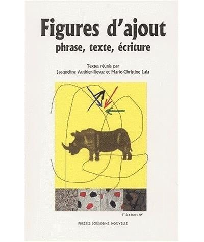 Figures d’ajout, phrase, texte, écriture