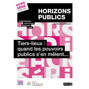 Tiers-lieux : quand les pouvoirs publics s'en mêlent...